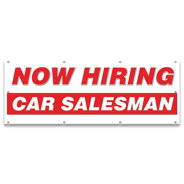 Signmission Now Hiring Car Salesman Banner Apply Inside Accepting Application Single Sided B-96-30210 - main